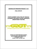 Finite element analysis of vehicle dynamics on single slope barriers under MASH testing