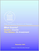 The University System of Georgia : What counts? Quality counts : the return on investment