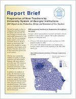 Report brief: preparation of new teachers by University System of Georgia institutions, 2007 report on the production, hiring, and retention of new teachers [2007]
