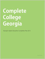 Complete College Georgia : Georgia's higher education completion plan 2012