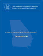 University System of Georgia's African-American Male Initiative : a model for increasing higher education attainment : September 2012