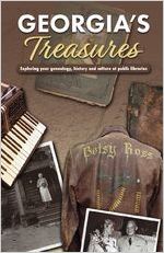 Georgia's treasures : exploring your genealogy, history and culture at public libraries