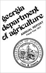 Georgia Department of Agriculture annual report fiscal year 1977