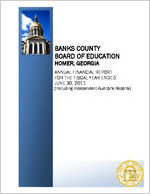 Banks County Board of Education, Homer, Georgia, annual financial report for the fiscal year ended June 30, 2011 (including independent auditor's reports), June 30, 2011