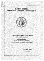 Clay County Board of Education, Fort Gaines, Georgia, report on audit of the financial statements for the fiscal year ended June 30, 2002