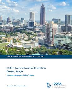Annual financial report, 2022 June 30, Coffee County Board of Education, Douglas, Georgia, including independent auditor's report