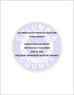 Columbia County Board of Education, Evans, Georgia, annual financial report for the fiscal year ended June 30, 2013 (including independent auditor's reports)