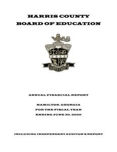 Harris County Board of Education annual financial report, Hamilton, Georgia, for the fiscal year ended 2020 June 30, including independent auditor's reports