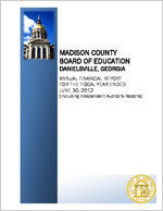 Madison County Board of Education, Danielsville, Georgia, annual financial report for the fiscal year ended June 30, 2012 (including independent auditor's reports)