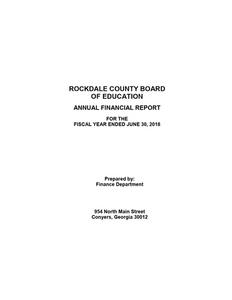 Rockdale County Board of Education, Conyers, Georgia, annual financial report for the fiscal year ended 2018 June 30 (including independent auditor's reports)