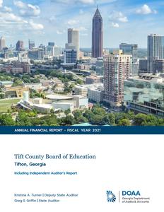 Annual financial report, 2021 June 30, Tift County Board of Education, Tifton, Georgia, including independent auditor's report