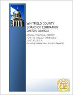 Whitfield County Board of Education, Dalton, Georgia, annual financial report for the fiscal year ended June 30, 2013 (including independent auditor's reports)