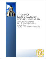 City of Trion Board of Education, Chattooga County, Georgia, annual financial report for the fiscal year ended June 30, 2013 (including independent auditor's reports)