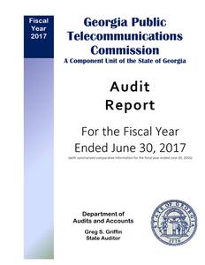 Audit report, Georgia Public Telecommunications Commission, a component unit of the State of Georgia year ended June 30, 2017
