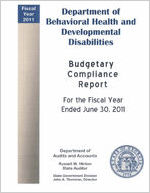 Department of Behavioral Health and Developmental Disabilities budgetary compliance report for the fiscal year ended June 30, 2011 [June 30, 2011]
