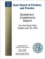 State Board of Pardons and Paroles budgetary compliance report for the fiscal year ended June 30, 2013 [June 30, 2013]