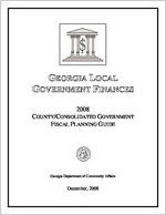 Georgia local government finances: 2008 county and consolidated government fiscal planning guide