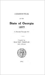 Constitution of the state of Georgia 1877 as amended through 1941 [1942]