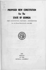 Proposed new constitution for the State of Georgia : new constitution provided--referendum, no. 112 (House resolution no. 462-1226)