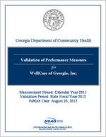 Validation of performance measures for WellCare of Georgia, Inc., measurement period: calendar year 2011; validation period: state fiscal year 2012 [Aug. 23, 2012]