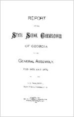 Report of the State School Commissioner of Georgia to the General Assembly for 1891 and 1892 [1892]