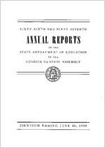 Sixty-sixth and sixty-seventh annual reports of the Department of Education to the General Assembly of the State of Georgia for the biennium ending June 30, 1938 [1938]