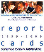 1999-2000 Georgia public education report cards : state, systems and schools