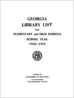 Georgia library list for elementary and high schools, school year 1962-1963 [1962]