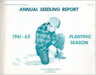 Annual seedling report 1961-62 planting season [July 1962]
