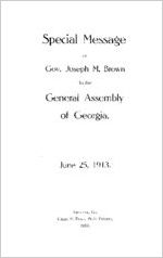 Special message of Governor Joseph M. Brown to the General Assembly of Georgia, June 25, 1913