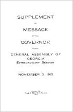 Supplement to the message of the Governor [Nathaniel E. Harris] to the General Assembly of Georgia, extraordinary session, November 3, 1915