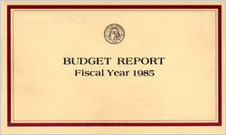 Budget report fiscal year 1985