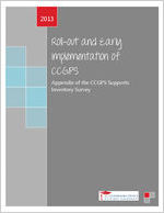 Roll-out and early implementation of CCPGS: appendix of the CCGPS supports inventory survey, 2013