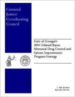 State of Georgia’s 2004 Edward Byrne Memorial Drug Control and System Improvement Program strategy [2004]