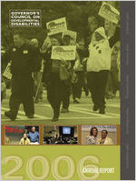 Governor's Council on Developmental Disabilities 2006 annual report [2006]