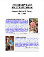 Community Care Services Program: annual report, annual statewide report SFY 2009