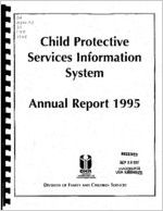 Child Protective Services Information System, annual report 1995