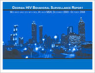 Georgia HIV behavioral surveillance report: men who have sex with men, Atlanta MSA, December 2003-October 2004