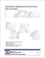 Georgia immunization study. 2003 Final report / Georgia Dept. of Human Resources