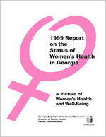 1999 report on the status of women's health in Georgia: a picture of women's health and well-being