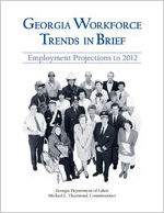 Georgia workforce trends in brief / Georgia Department of Labor