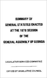 Summary of general statutes enacted at the 1978 session of the General Assembly of Georgia