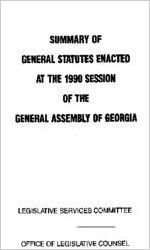 Summary of general statutes enacted at the 1990 session of the General Assembly of Georgia