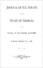 Journal of the Senate of the State of Georgia at the session of the General Assembly, at Atlanta, Wednesday Nov. 7, 1888