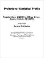 Probationer statistical profile. Probation starts CY2013 for drug crimes - cocaine (Includes ABSCONS)