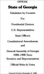 Official State of Georgia tabulation by counties for Presidential Electors, U.S. representatives, state officers, constitutional amendments, and General Assembly of Georgia 1988-1990 term, Senators and Representatives, official write-in votes, general election November 8, 1988 and nonpartisan General Election November 8, 1988