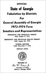 Official State of Georgia tabulation by districts for General Assembly of Georgia 1973-1974 term Senators and Representatives [1973]