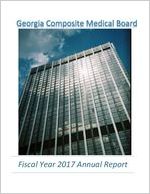 Georgia Composite Medical Board annual report fiscal year 2017