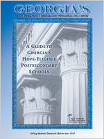 Georgia's colleges, universities, and technical colleges : a guide to Georgia's HOPE-eligible postsecondary schools