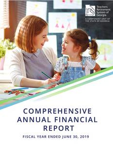 Comprehensive annual financial report, a component unit of the State of Georgia, fiscal year ended June 30, 2019
